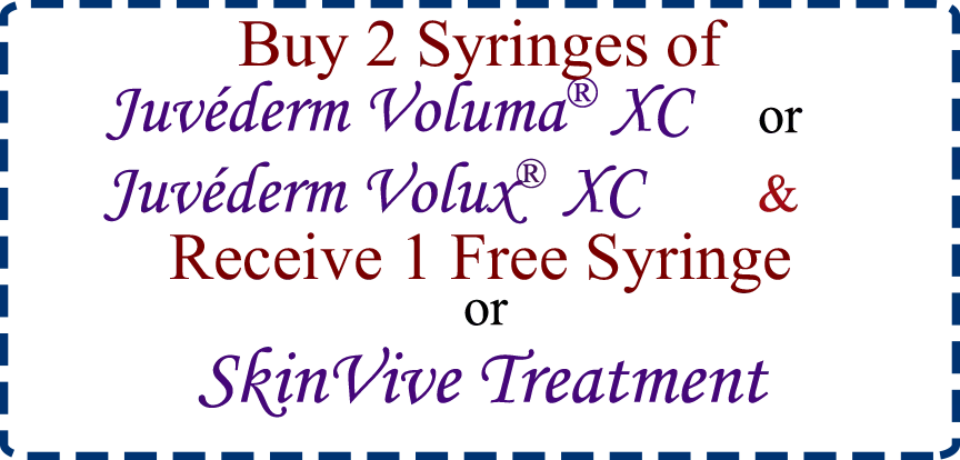 Buy 2 Syringes of Juvedern Voluma XC or Juvederm Volux XC and receive 1 Free syringe of SkinVive Treatment